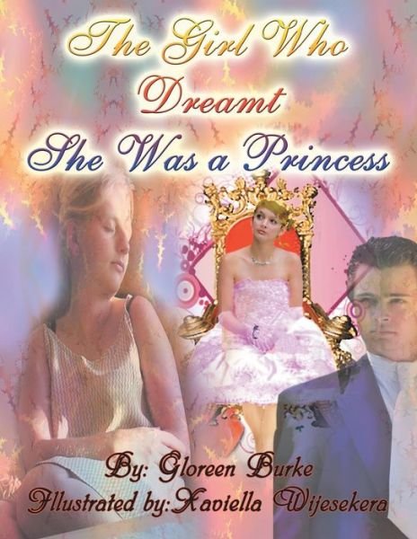 Cover for Gloreen Burke · The Girl Who Dreamt She Was a Princess (Paperback Book) (2009)