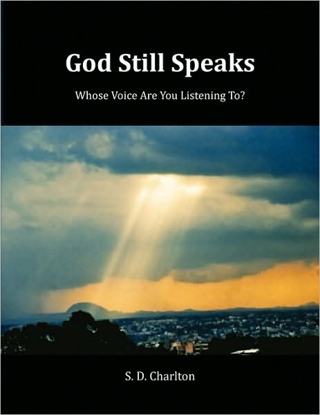 Cover for S D Charlton · God Still Speaks (Paperback Book) (2009)