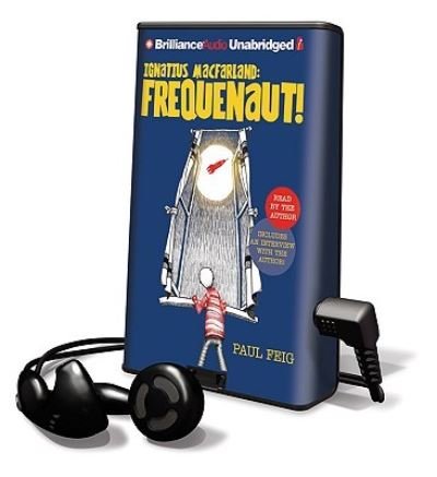 Cover for Paul Feig · Ignatius Macfarland: Frequenaut! (N/A) (2010)