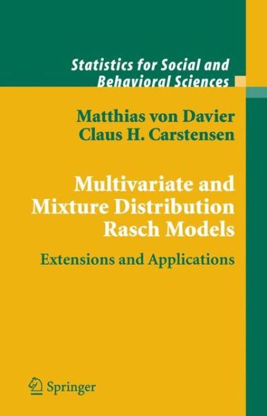 Multivariate and Mixture Distribution Rasch Models: Extensions and Applications - Statistics for Social and Behavioral Sciences - Matthias von Davier - Livros - Springer-Verlag New York Inc. - 9781441921963 - 23 de novembro de 2010