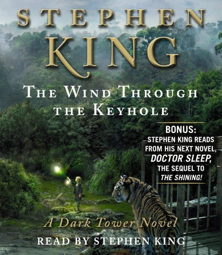 The Wind Through the Keyhole: a Dark Tower Novel (Dark Tower Novels) - Stephen King - Äänikirja - Simon & Schuster Audio - 9781442346963 - tiistai 24. huhtikuuta 2012