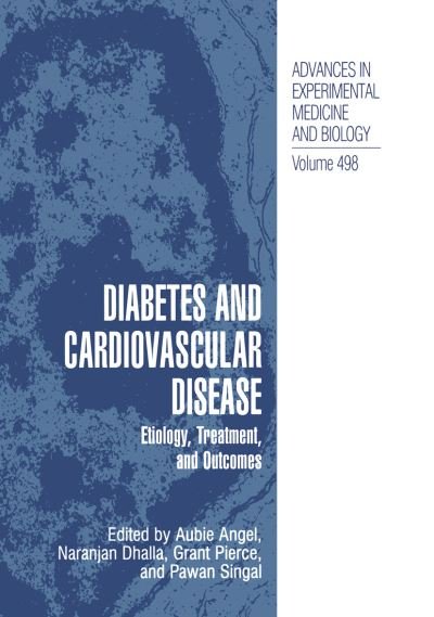 Cover for Aubie Angel · Diabetes and Cardiovascular Disease: Etiology, Treatment, and Outcomes - Advances in Experimental Medicine and Biology (Pocketbok) [Softcover reprint of the original 1st ed. 2001 edition] (2012)