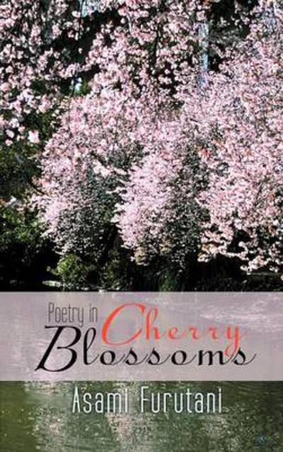 Cover for Asami Furutani · Poetry in Cherry Blossoms (Hardcover Book) (2011)