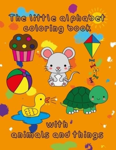 Little Alphabet Coloring Book with Animals and Things - Mi Safari - Bøker - Lulu Press, Inc. - 9781471746963 - 24. februar 2022