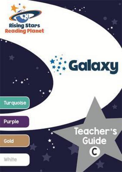 Cover for Nina Filipek · Reading Planet Galaxy Teacher's Guide C (Turquoise - White) - Rising Stars Reading Planet (Paperback Book) (2017)