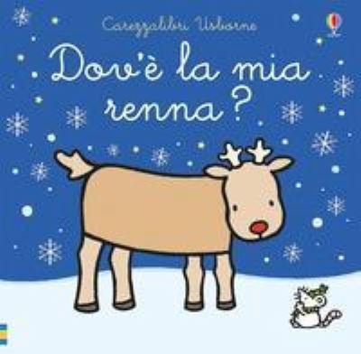 Cover for Fiona Watt · Carezzalibri Usborne: Dov'e la mia renna? (Gebundenes Buch) (2018)
