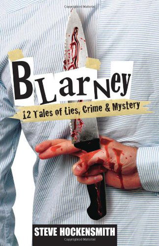 Cover for Steve Hockensmith · Blarney: 12 Tales of Lies, Crime &amp; Mystery (Paperback Book) (2012)