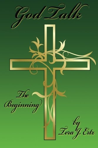 Cover for Tera J. Ertz · God Talk: the Beginning (Paperback Bog) (2012)