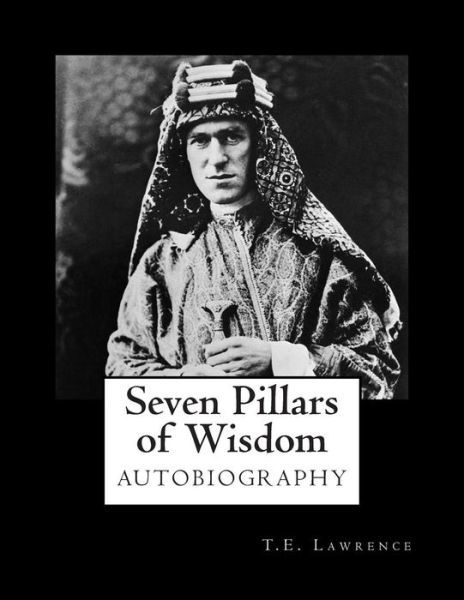 Cover for T E Lawrence · Seven Pillars of Wisdom (Paperback Book) (2012)