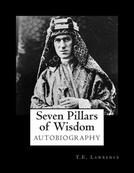 Cover for T E Lawrence · Seven Pillars of Wisdom (Paperback Bog) (2012)