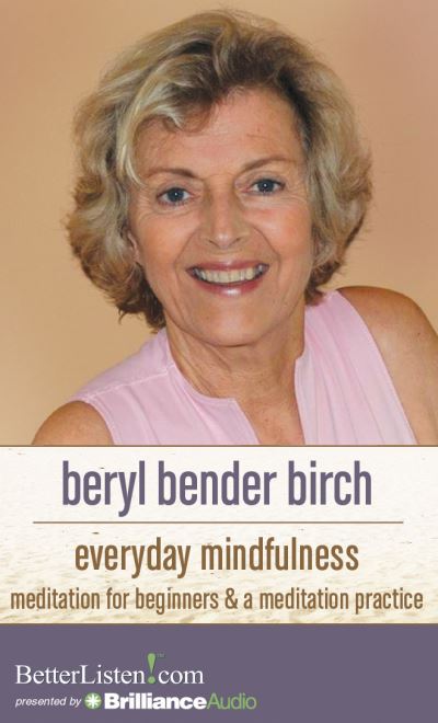 Cover for Beryl Bender Birch · Everyday Mindfulness (CD) (2014)