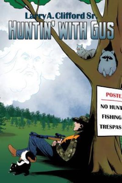 Cover for Sr Larry A Clifford · Huntin' with Gus (Paperback Book) (2017)