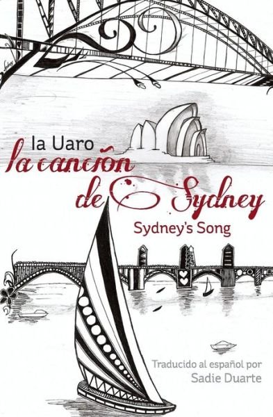 Cover for Ia Uaro · La Cancion De Sydney: Sydney's Song in Spanish (Paperback Book) (2013)
