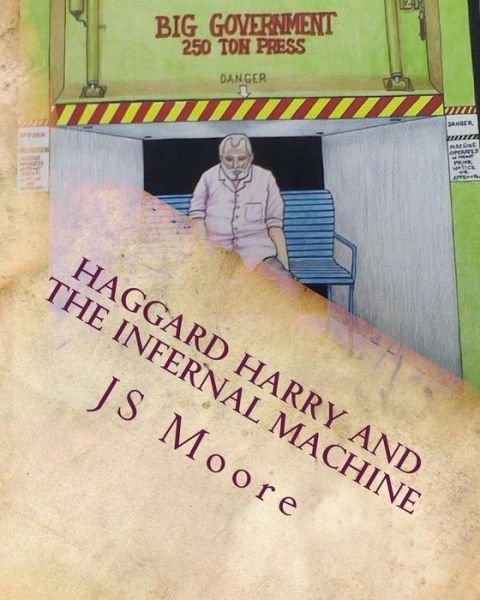 Cover for Js Moore · Haggard Harry and the Infernal Machine (Pocketbok) (2013)