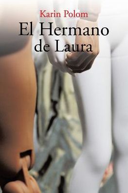 Cover for Karin Polom · El Hermano de Laura (Paperback Book) (2017)