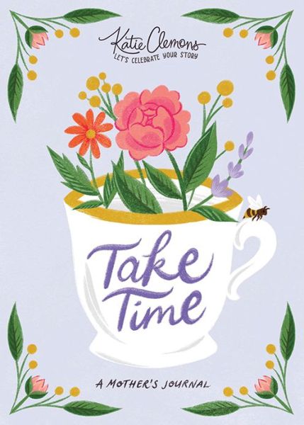 Cover for Katie Clemons · Take Time: A Mother’s Journal (Paperback Book) (2020)