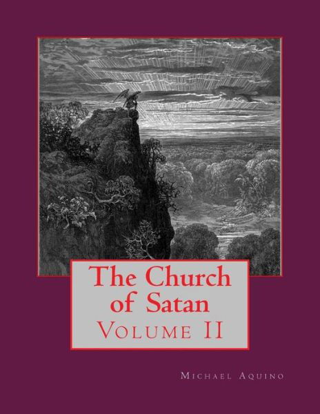 The Church of Satan Ii: Volume II - Appendices - Michael a Aquino - Bøker - Createspace - 9781494446963 - 31. oktober 2013