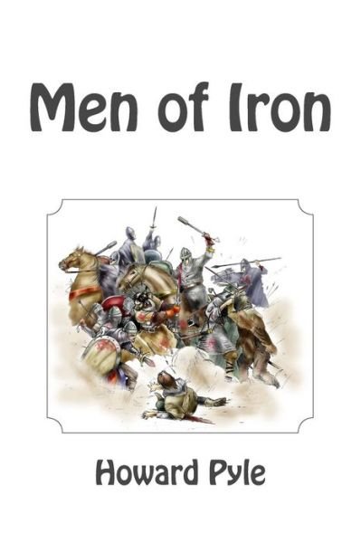 Cover for Howard Pyle · Men of Iron (Paperback Bog) (2014)