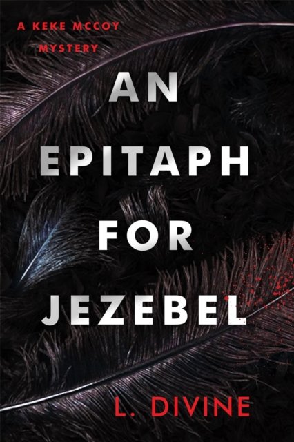 Cover for L. Divine · An Epitaph For Jezebel (Hardcover Book) (2024)