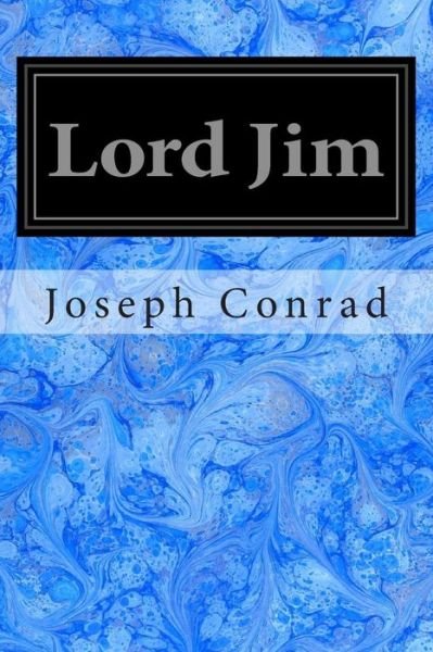 Lord Jim - Joseph Conrad - Bücher - CreateSpace Independent Publishing Platf - 9781497317963 - 12. März 2014