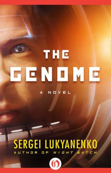 The Genome: A Novel - Sergei Lukyanenko - Książki - Open Road Media - 9781497643963 - 2 grudnia 2014