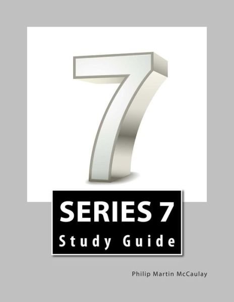 Cover for Philip Martin Mccaulay · Series 7 Study Guide (Paperback Book) (2014)