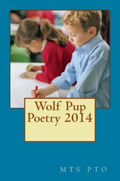 Cover for Mts Pto · Wolf Pup Poetry 2014 (Paperback Bog) (2014)