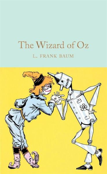 Cover for L. Frank Baum · The Wizard of Oz - Macmillan Collector's Library (Hardcover bog) (2019)