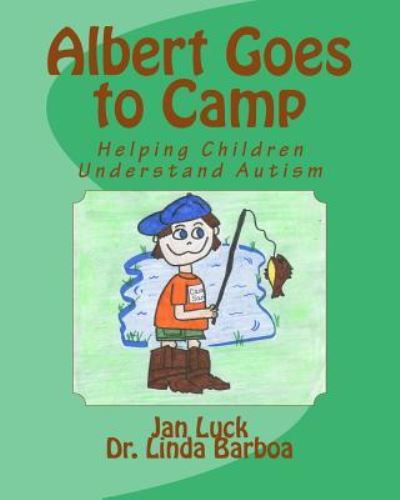 Cover for Jan Luck · Albert Goes to Camp: Helping Children Understand Autism (Pocketbok) (2015)