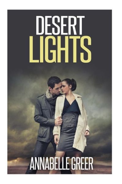 Cover for Annabelle Greer · Desert Lights: (Croche Series) (Paperback Book) (2015)