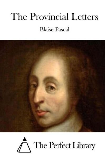 Cover for Blaise Pascal · The Provincial Letters (Paperback Book) (2015)