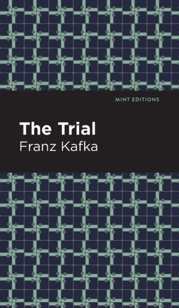 Cover for Franz Kafka · The Trial - Mint Editions (Hardcover bog) (2021)