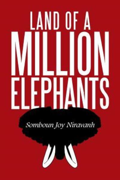 Cover for Somboun Joy Niravanh · Land of a Million Elephants (Paperback Book) (2016)