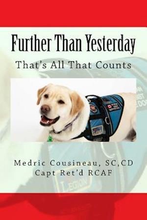 Cover for CD Mr Medric Cous Cousineau Sc · Further Than Yesterday: That's All That Counts (Pocketbok) (2015)