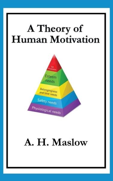 Cover for Abraham H Maslow · A Theory of Human Motivation (Hardcover Book) (2018)