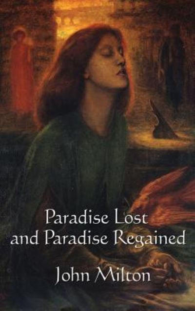 Cover for John Milton · Paradise Lost and Paradise Regained (Hardcover Book) (2018)