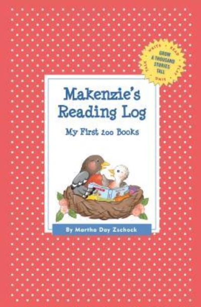 Cover for Martha Day Zschock · Makenzie's Reading Log: My First 200 Books (Gatst) (Pocketbok) (2015)