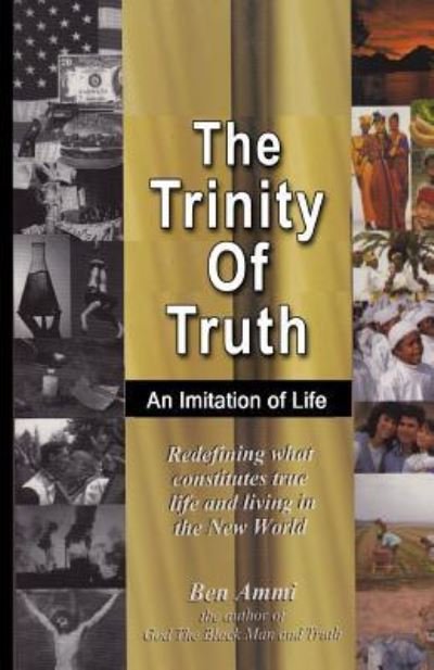 Ben Ammi · The Trinity Of Truth (Paperback Book) (2015)