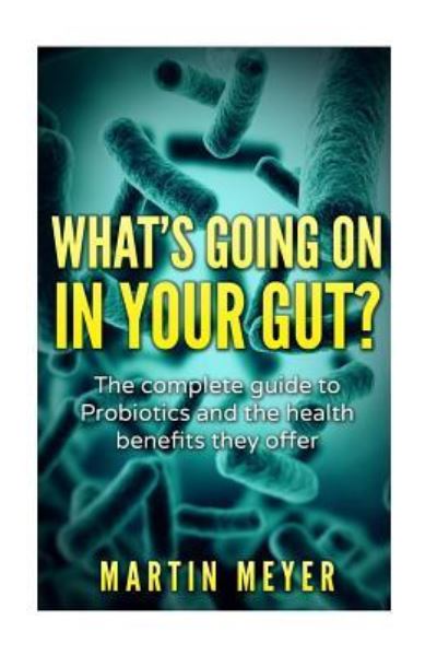 Cover for Martin Meyer · What's going on in your gut? (Paperback Book) (2016)