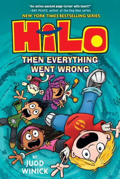 Cover for Judd Winick · Hilo Book 5: Then Everything Went Wrong - Hilo (Inbunden Bok) (2019)