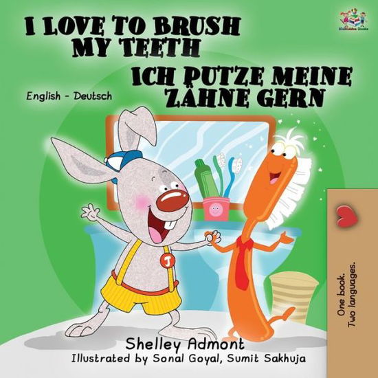 Cover for Shelley Admont · I Love to Brush My Teeth Ich putze meine Zahne gern (Paperback Book) (2019)