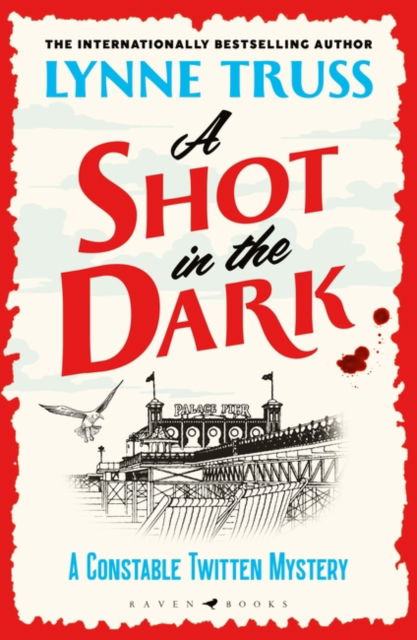 Cover for Lynne Truss · A Shot in the Dark - A Constable Twitten Mystery (Paperback Book) (2023)