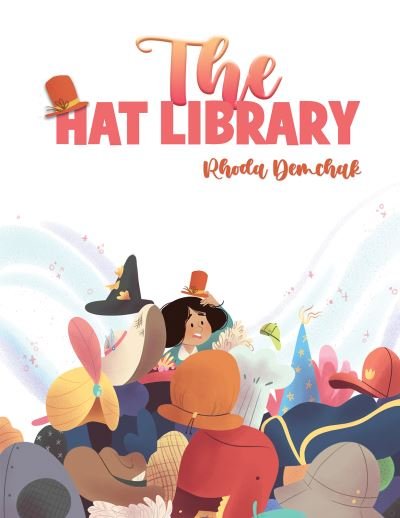 Cover for Rhoda Demchak · The Hat Library (Pocketbok) (2021)
