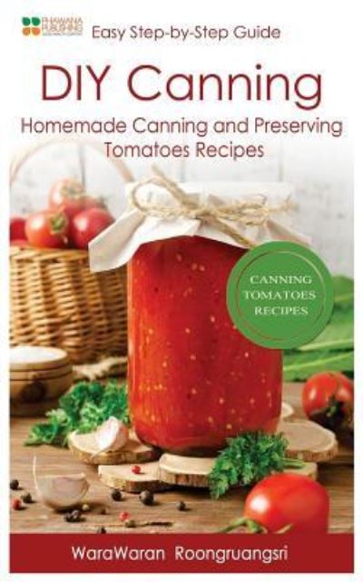 Cover for Warawaran Roongruangsri · DIY Canning (Paperback Book) (2016)