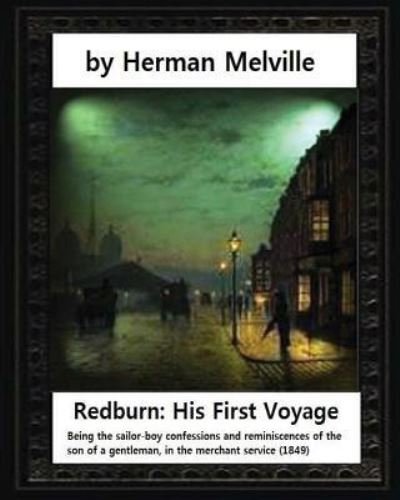 Cover for Herman Melville · Redburn : His First Voyage ,by Herman Melville (Pocketbok) (2016)