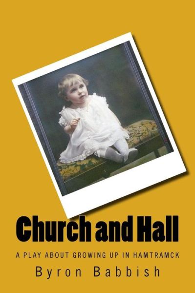 Cover for Byron Babbish · Church and Hall (Paperback Book) (2016)