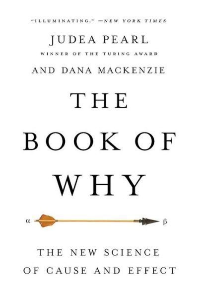 The Book of Why: The New Science of Cause and Effect - Judea Pearl - Książki - Basic Books - 9781541698963 - 25 sierpnia 2020