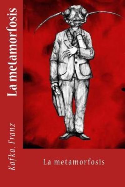 Cover for Kafka Franz · La metamorfosis (Paperback Bog) (2017)