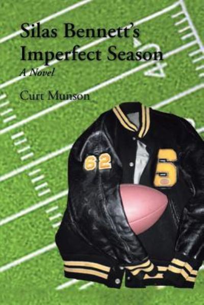 Cover for Curt Munson · Silas Bennett'S Imperfect Season (Paperback Book) (2018)