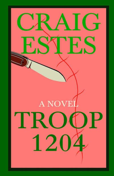 Cover for Craig Estes · Troop 1204 (Pocketbok) (2002)